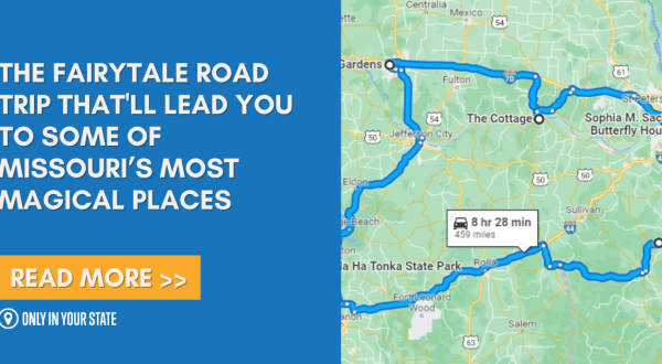 The Fairytale Road Trip That’ll Lead You To Some Of Missouri’s Most Magical Places