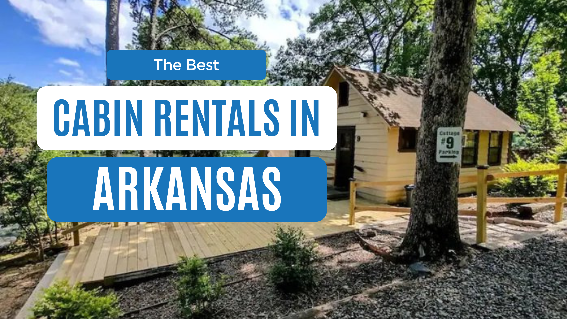 Best Cabins in Arkansas: 12 Cozy Rentals for Every Budget
