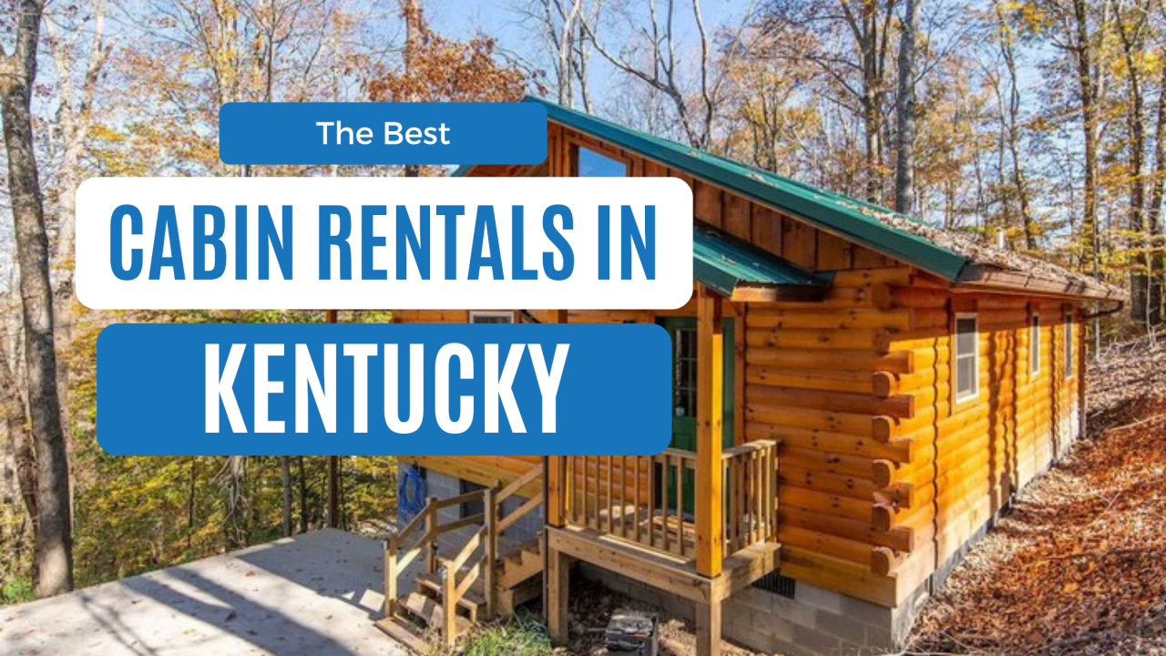 best cabin rentals in kentucky