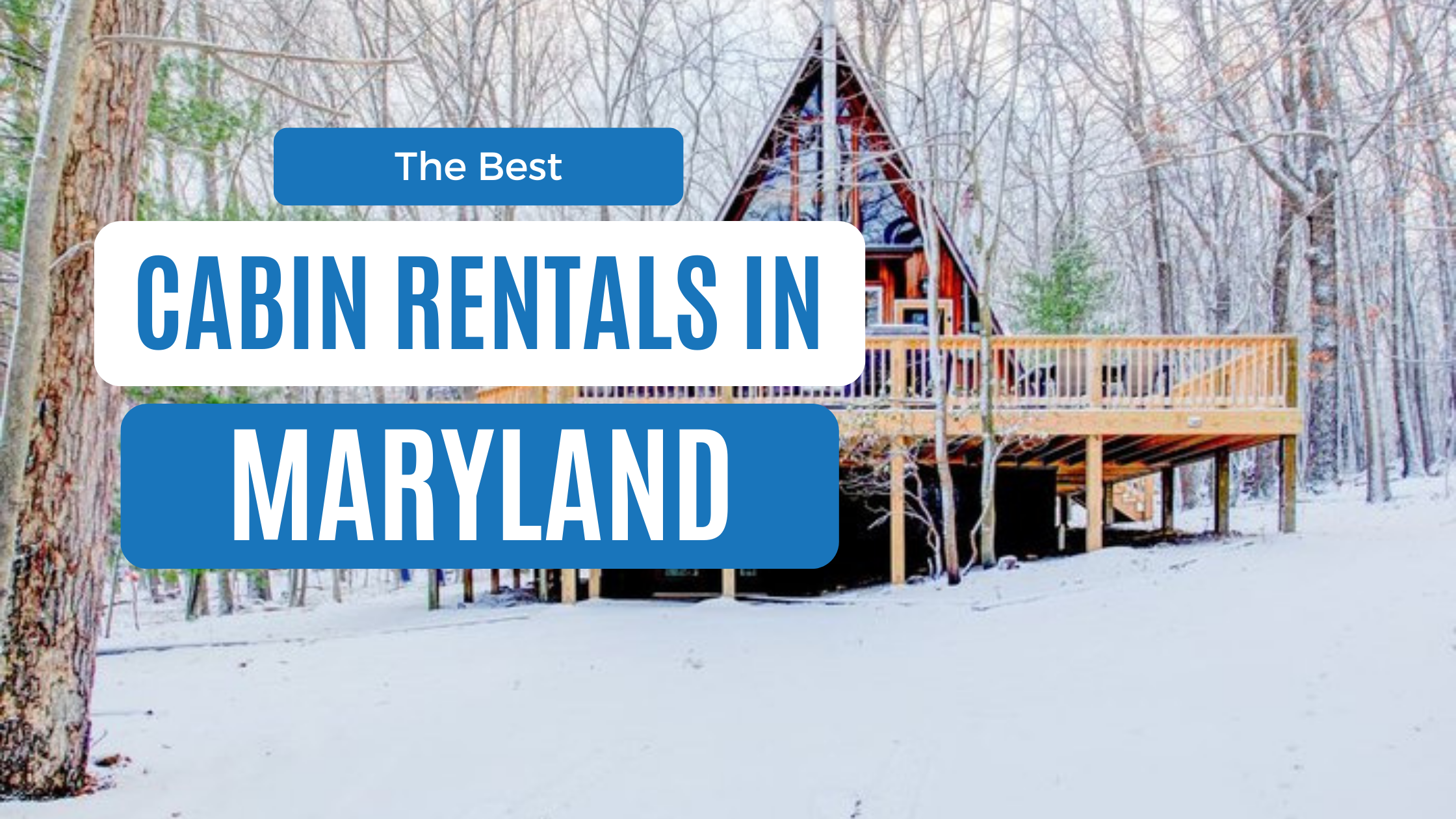 12 Of The Best Cabins In Maryland For A Unique And Relaxing Getaway