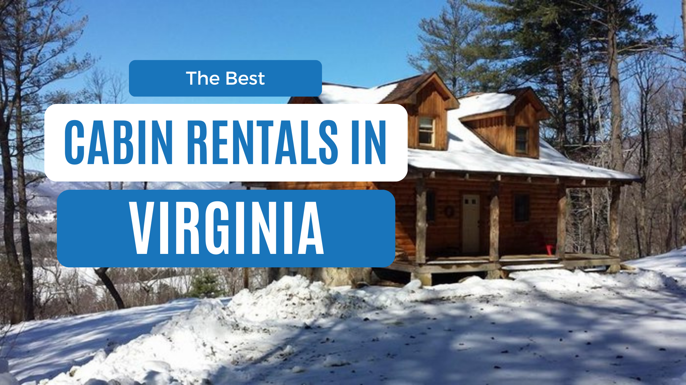 These 12 Cabins Offer The Best Getaways In Virginia