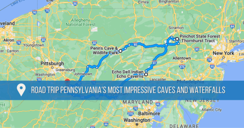 Take This Unforgettable Road Trip To Experience Some Of Pennsylvania's Most Impressive Caves And Waterfalls