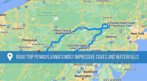 Take This Unforgettable Road Trip To Experience Some Of Pennsylvania’s Most Impressive Caves And Waterfalls