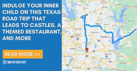 Indulge Your Inner Child On This Texas Road Trip That Leads To Castles, A Themed Restaurant, And More