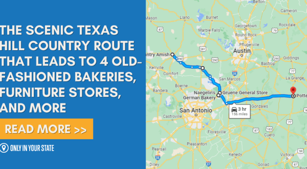 The Scenic Texas Hill Country Route That Leads To 4 Old-Fashioned Bakeries, Furniture Stores, And More