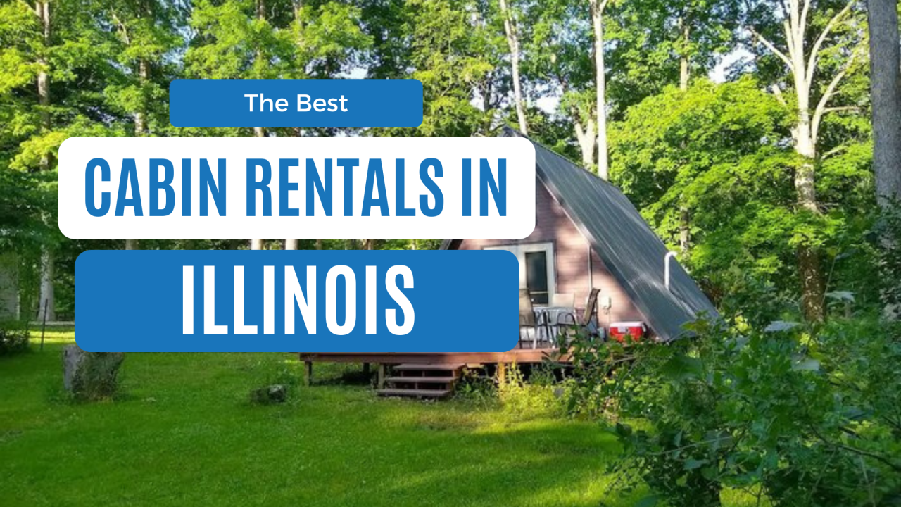 best cabin rentals in illinois