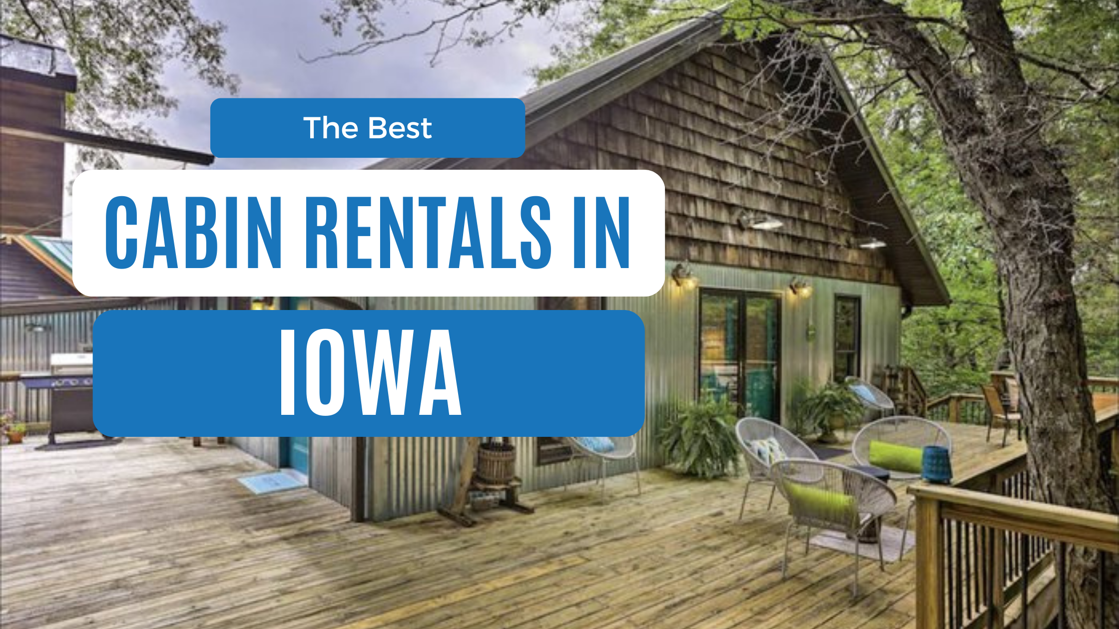 These 17 Best Cabins In Iowa Offer An Unforgettable Getaway