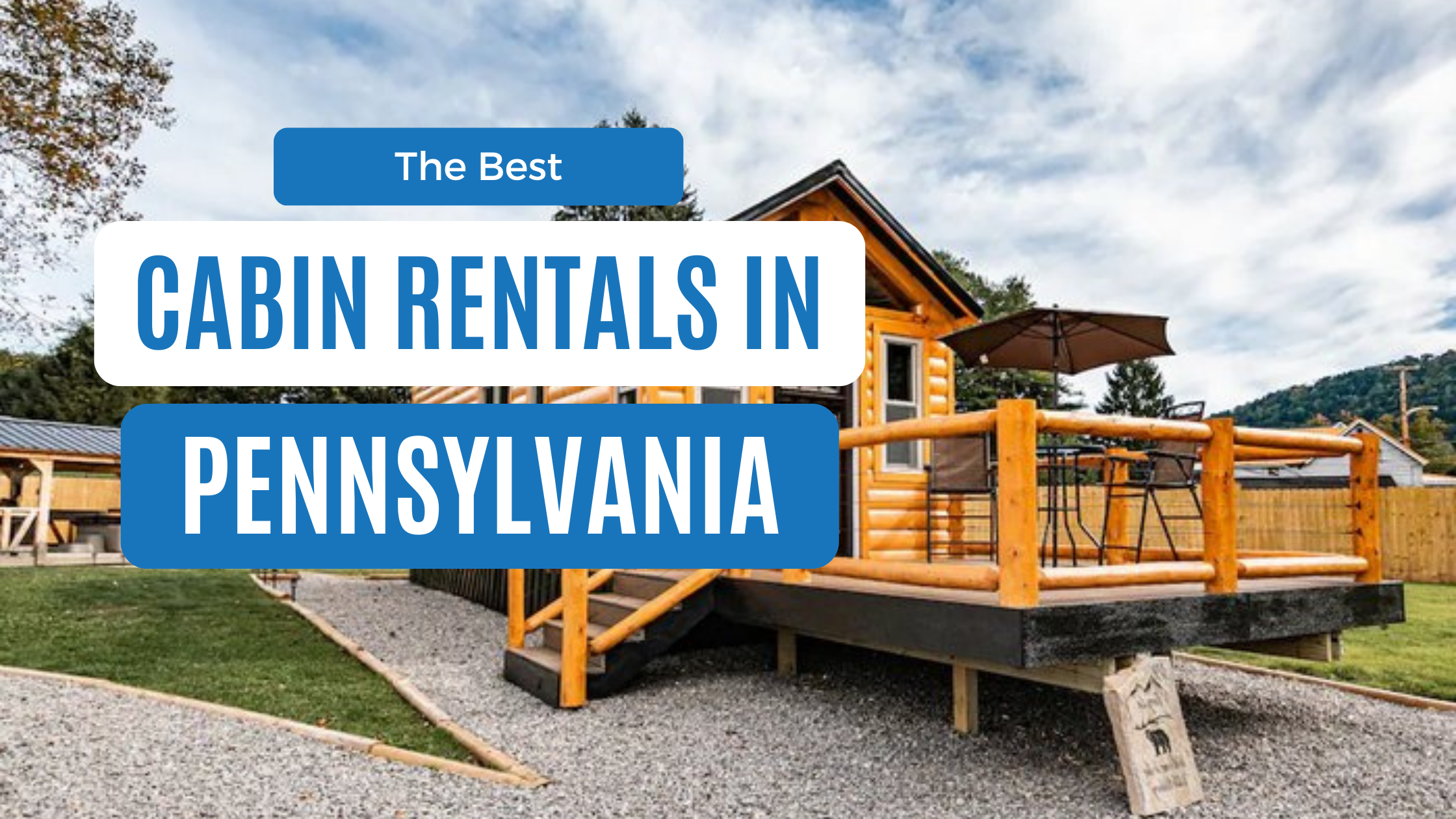 10 Best Cabins In Pennsylvania For An Unforgettable Stay