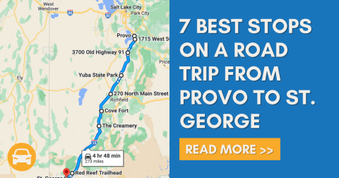 The 7 Best Stops On A Road Trip From Provo To St. George