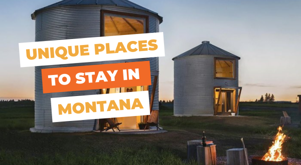 Unique Places to Stay in Montana: 10 Cool & Quirky Rentals