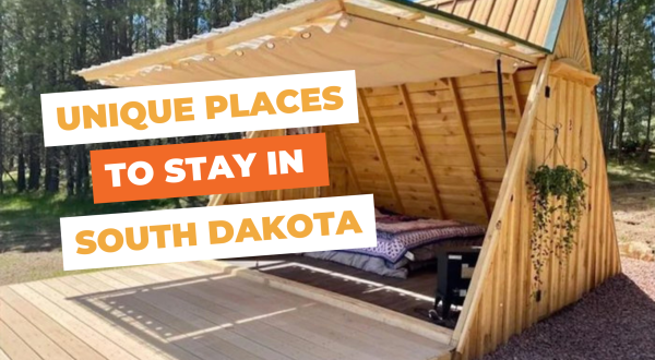 10 Unique Places To Stay In South Dakota For An Unforgettable Experience