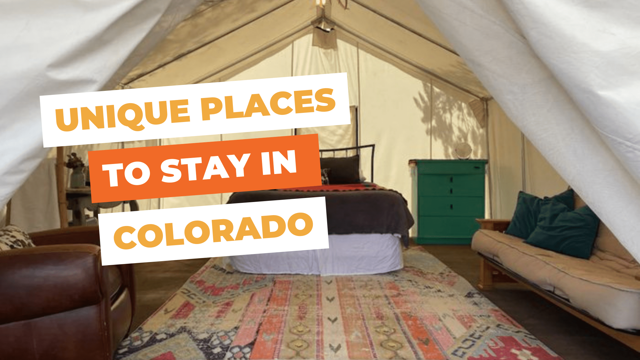 Unique Places To Stay in Colorado: 10 Cool & Quirky Rentals