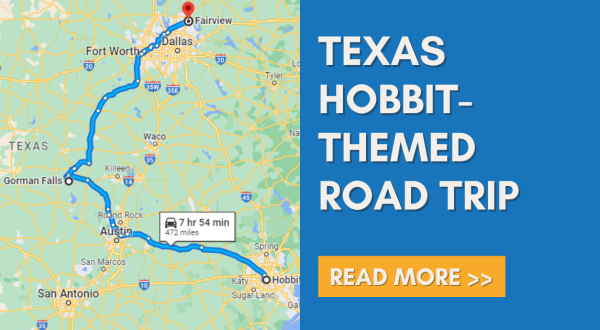 This Hobbit-Themed Road Trip Is The Most Whimsical Adventure You Can Have In Texas