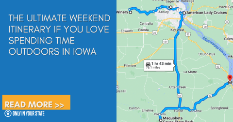 The Ultimate Weekend Itinerary If You Love Spending Time Outdoors In Iowa