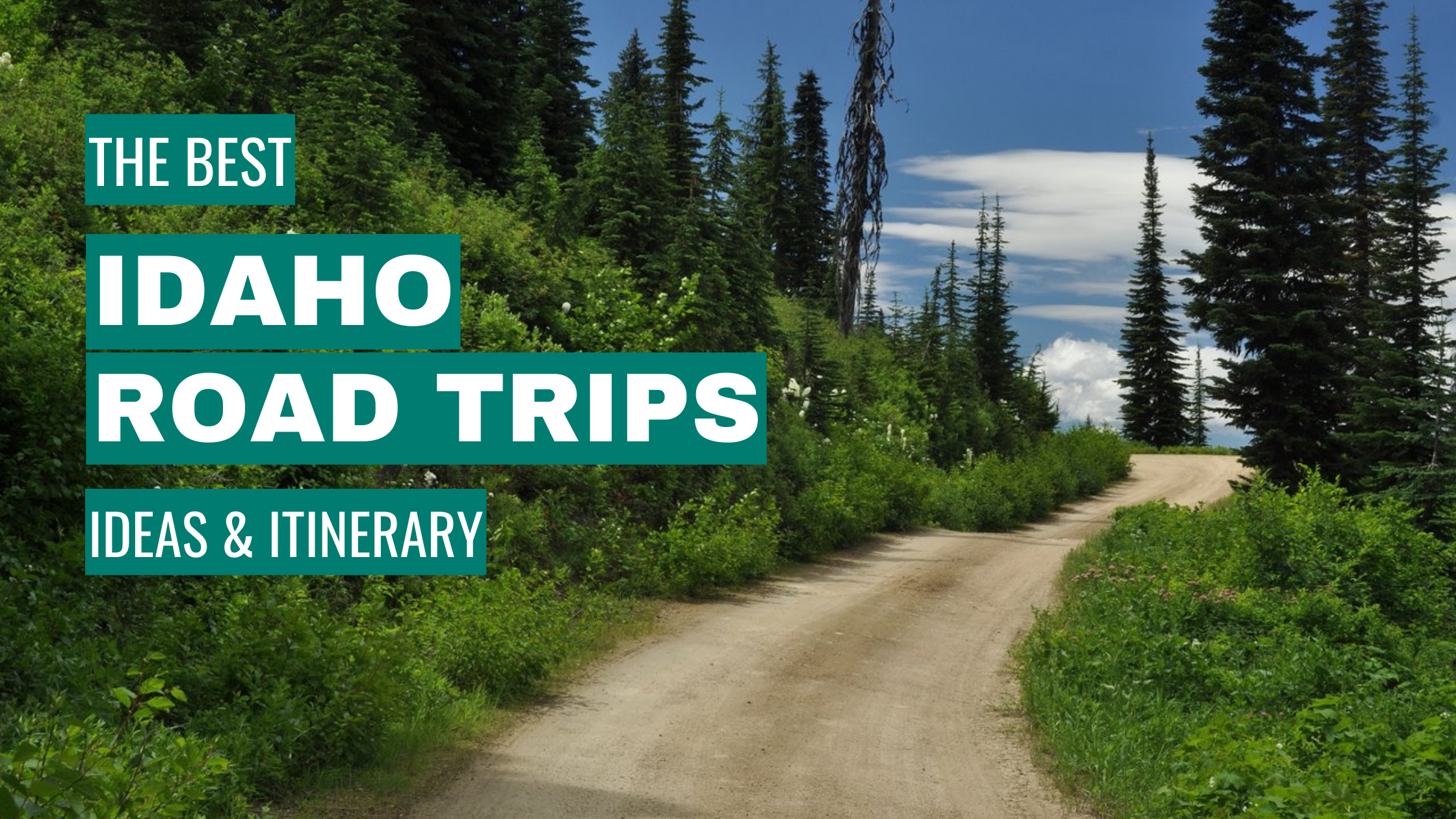 Idaho Road Trip Ideas: 11 Best Road Trips + Itinerary