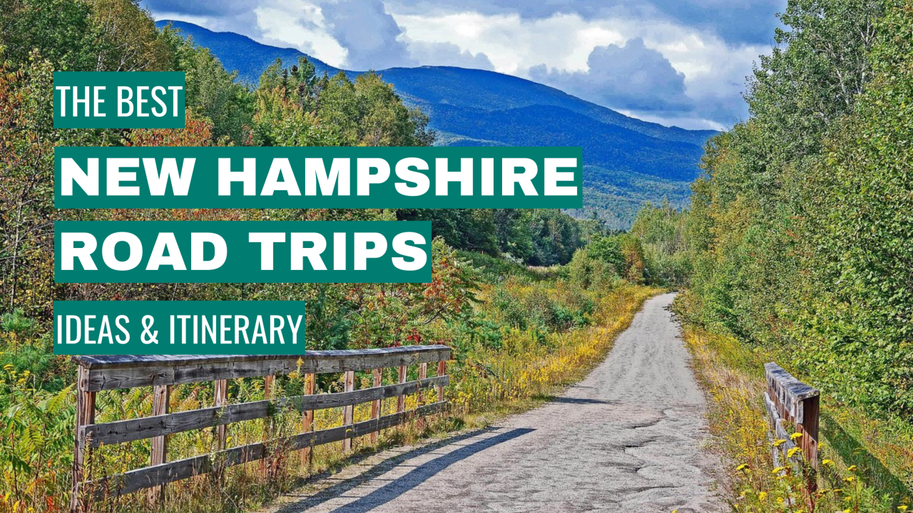 best new hampshire road trips