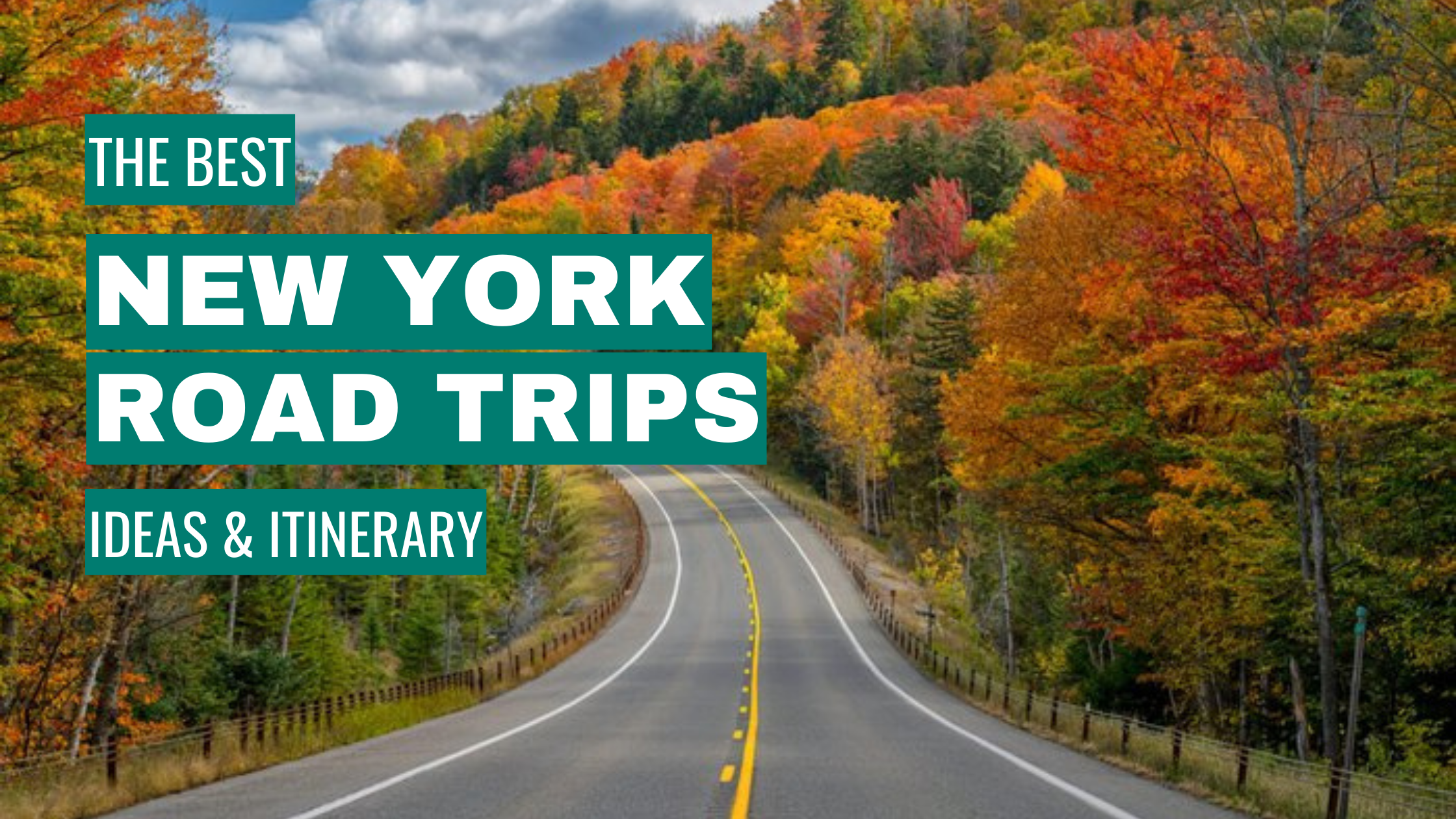 New York Road Trip Ideas: 11 Best Road Trips + Itinerary