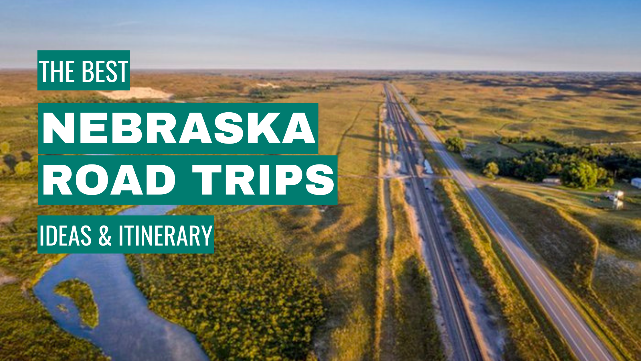 Nebraska Road Trip Ideas: 11 Best Road Trips + Itinerary