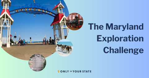 The State Exploration Challenge - Essential Maryland Stops For Any Roadtrip