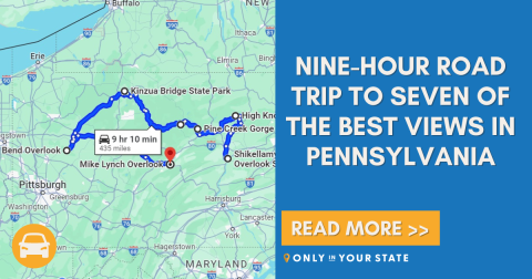 Discover 7 Of Pennsylvania's Most Iconic Views On This Epic Nine-Hour Road Trip