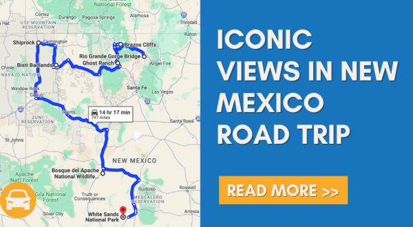 Discover 7 Of New Mexico’s Most Iconic Views On This Epic 14-Hour Road Trip