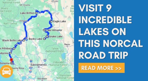 The Incredible Road Trip Through Northern California That Leads You To 9 Stunning Lakes