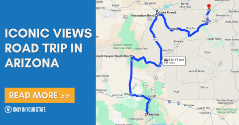 Discover 5 Of Arizona's Most Iconic Views On This Epic 7-Hour Road Trip